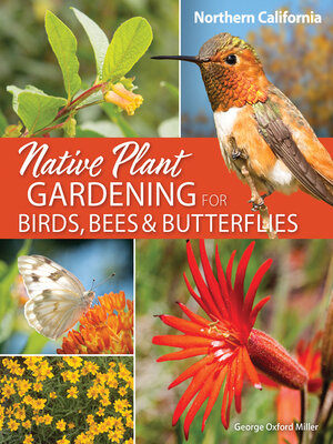 cover image of Native Plant Gardening for Birds, Bees & Butterflies